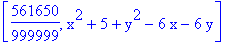[561650/999999, x^2+5+y^2-6*x-6*y]
